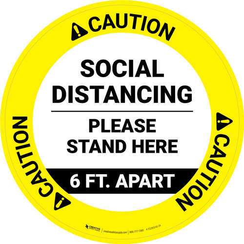Caution: Social Distancing Please Stand Here 6 Ft Apart Circular - Floor Sign