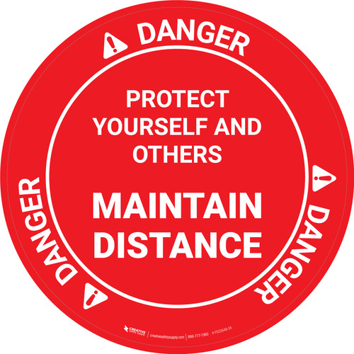 Danger: Protect Yourself And Others Maintain Distance OSHA Circular - Floor Sign