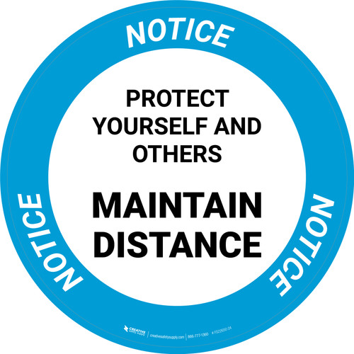 Notice: Protect Yourself And Others Maintain Distance Circular - Floor Sign