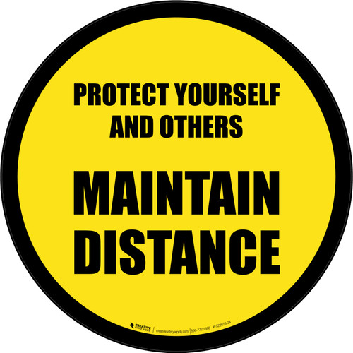 Protect Yourself And Others Maintain Distance Yellow Border Circular - Floor Sign