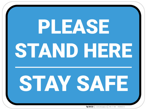 Please Stand Here Stay Safe Blue Rectangle - Floor Sign