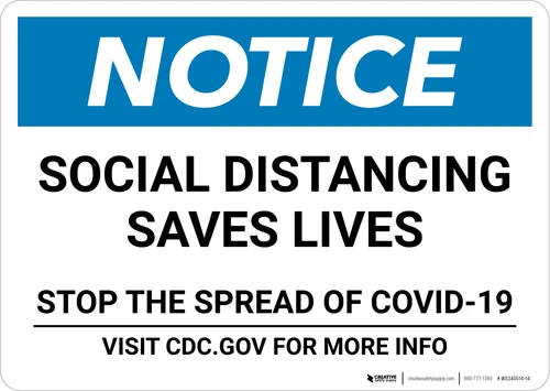 Notice: Social Distancing Saves Lives Stop the Spread ANSI Landscape - Wall Sign