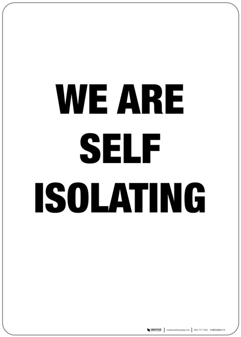 We Are Self Isolating - Wall Sign