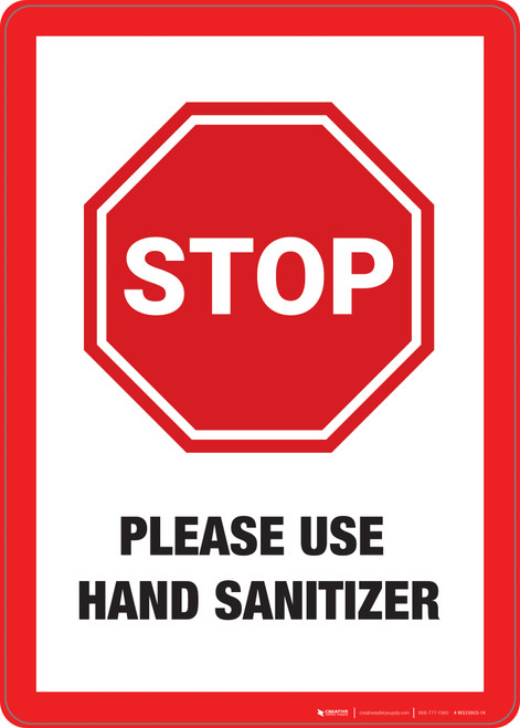 Stop: Please Use Hand Sanitizer - Wall Sign