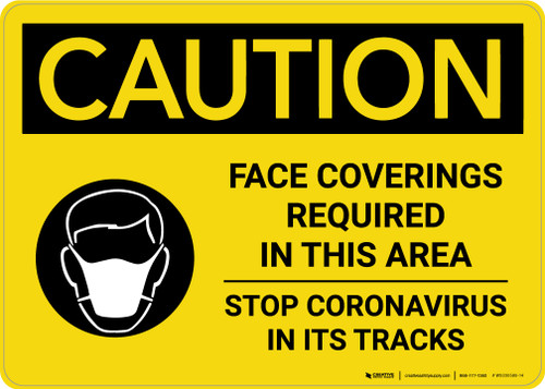 Caution: Face Coverings Required In This Area Stop Coronavirus with Icon Landscape - Wall Sign
