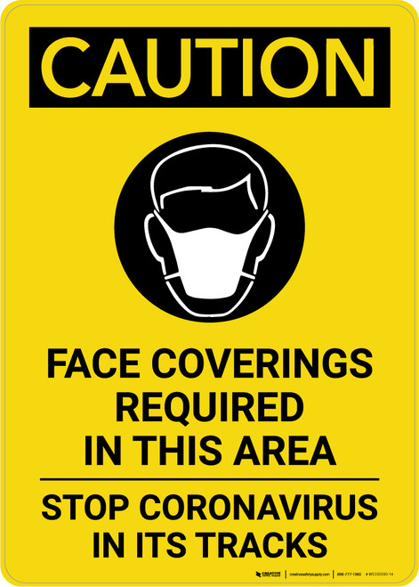 Caution: Face Coverings Required In This Area Stop Coronavirus with Icon Portrait - Wall Sign