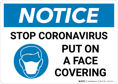 Notice: Stop Coronavirus Put On A Face Covering with Icon Landscape - Wall Sign