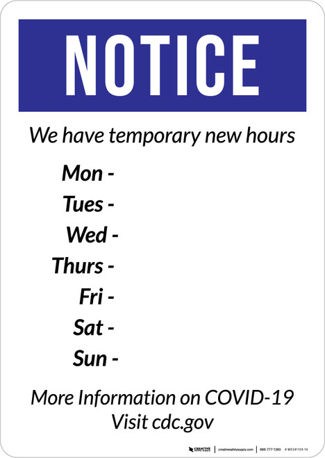 Notice: We Have Temporary New Hours COVID-19 Portrait - Wall Sign