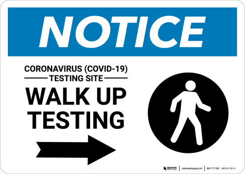 Notice: Coronavirus Testing Site Walk Up Testing Right with Icon Landscape - Wall Sign