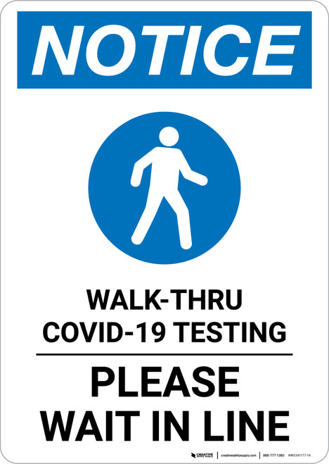 Notice: Walk Thru COVID-19 Testing Wait In Line with Icon Portrait - Wall Sign