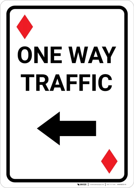 Casino - One Way Traffic Diamond Playing Card with Arrow Left Portrait - Wall Sign