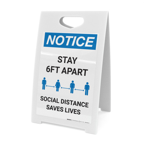 Notice: Social Distancing Saves Lives Stop COVID-19 ANSI Portrait - A-Frame Sign