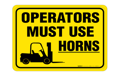 Operators Must Use Horns - Wall Sign