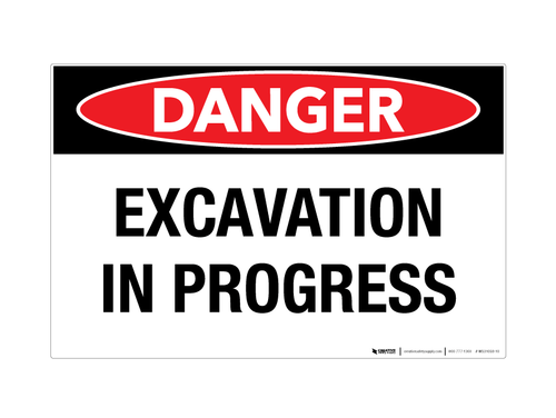Danger - Excavation in Process - Wall Sign