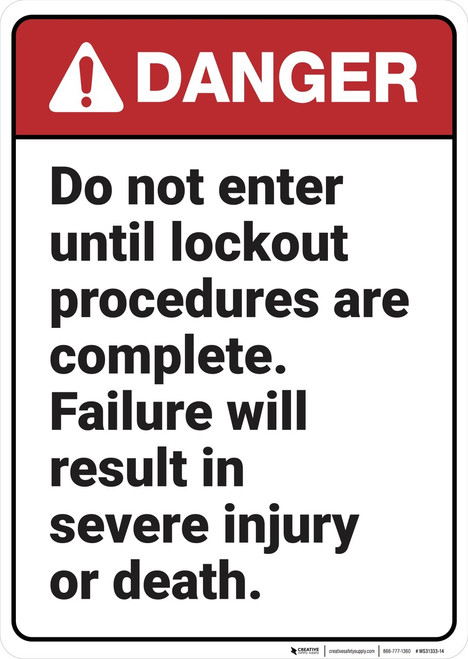 Danger: Do Not Enter Until Lockout Complete - Wall Sign