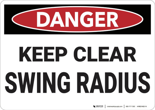 Danger: Keep Clear Swing Radius - Wall Sign