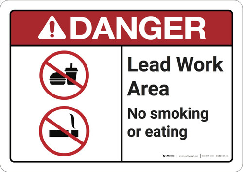 Danger: Lead Work Area No Smoking or Eating ANSI - Wall Sign