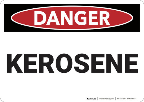 Danger: Kerosene - Wall Sign