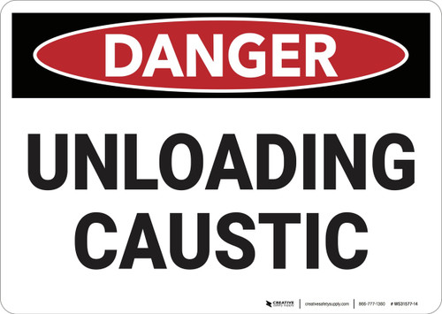 Danger: Unloading Caustic - Wall Sign