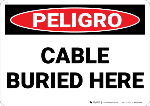 Danger: Cable Buried Here - Wall Sign