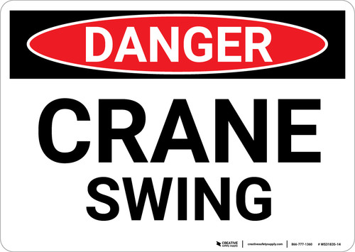 Danger: Crane Swing - Wall Sign