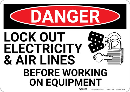 Danger: Lock Out Electricity and Air Line - Wall Sign