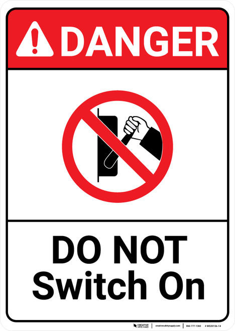 Danger: Do Not Switch On With Icon ANSI - Wall Sign