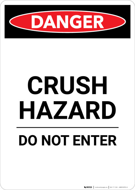 Crush Hazard Do Not Enter - Portrait Wall Sign