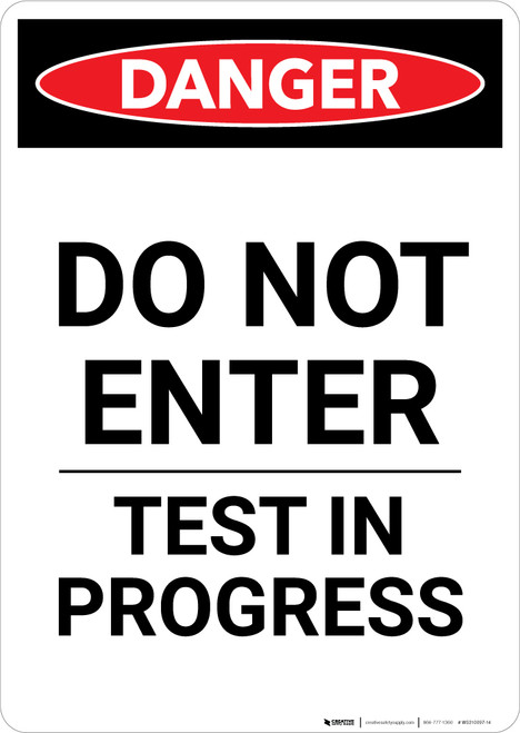 Do Not Enter Test in Progress - Portrait Wall Sign