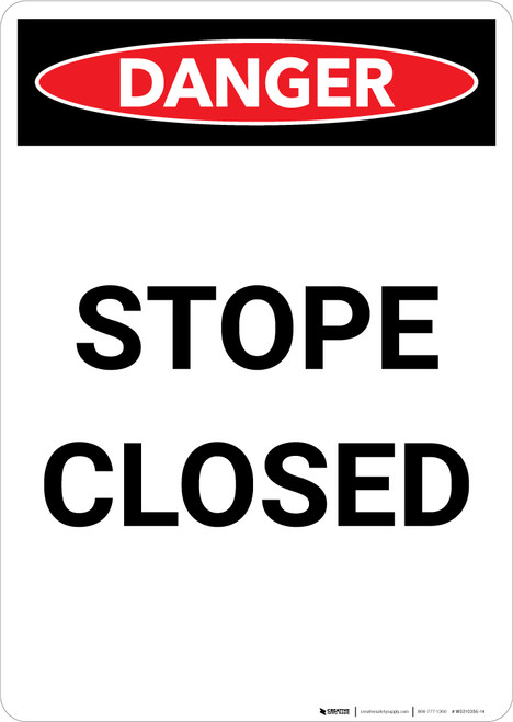 Stope Closed - Portrait Wall Sign