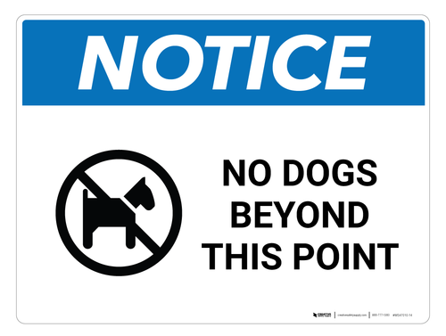 Notice: No Dogs Beyond This Point - Wall Sign