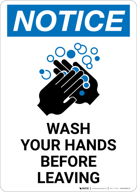 Notice: Wash Your Hands Before Leaving Portrait - Wall Sign