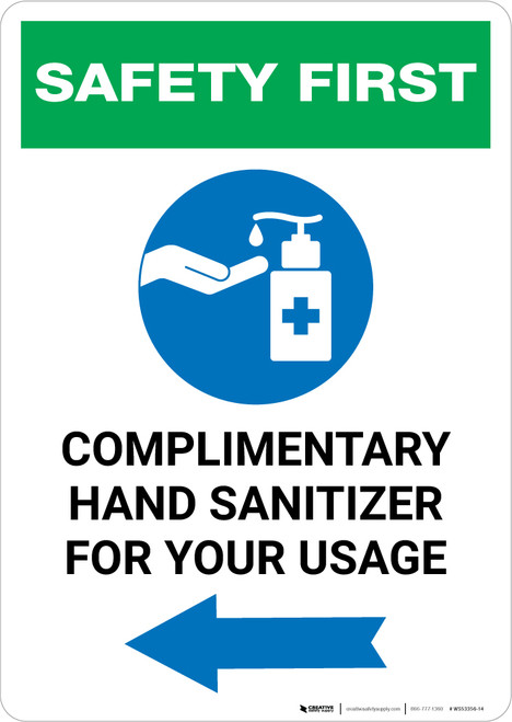 Safety First: Complimentary Hand Sanitizer For Your Usage - Left Arrow Portrait - Wall Sign