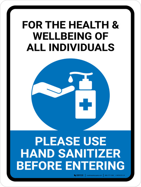 For The Health And Wellbeing Of All - Please Use Hand Sanitizer Portrait - Wall Sign
