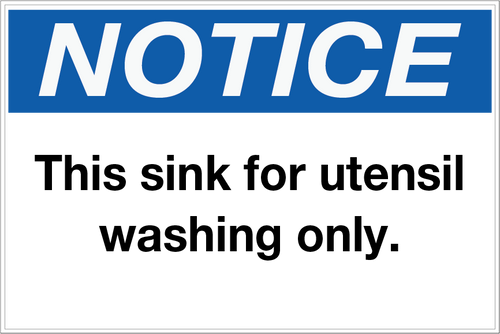 Notice - This Sink for Utensil Washing Only Wall Sign