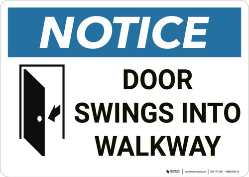 Notice: Door Swings Into Walkway - Wall Sign