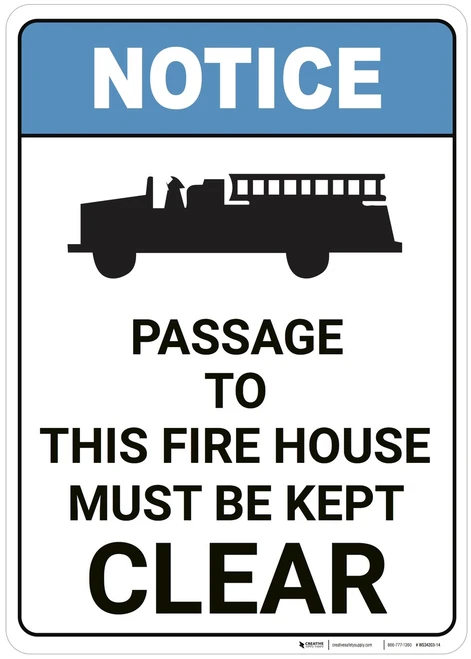 Notice: Passage To Fire House Must Be Kept Clear ANSI - Wall Sign