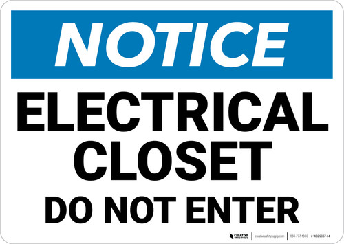Notice: Electrical Closet Do Not Enter - Wall Sign