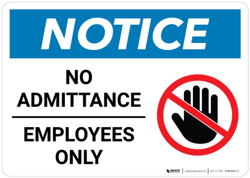 Notice: No Admittance Employees Only With Graphic - Wall Sign