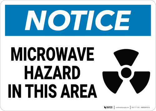 Notice: Microwave Hazard in This Area - Wall Sign