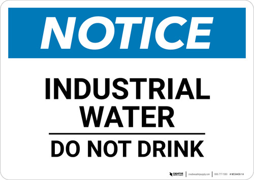 Notice: Industrial Water Do Not Drink - Wall Sign