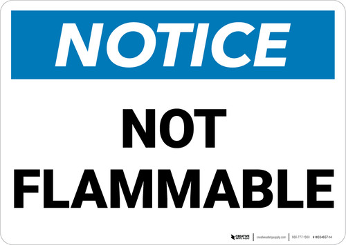 Notice: Not Flammable Landscape - Wall Sign