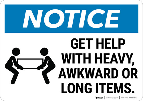 Notice: Get Help With Heavy Awkward Long Items Team Lift Icon Landscape - Wall Sign
