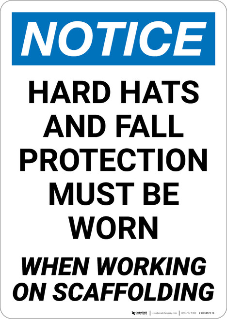 Notice: Hard Hats Fall Protection When Working On Scaffold Portrait - Wall Sign