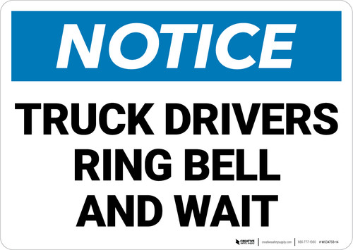Notice: Truck Drivers Ring Bell And Wait Landscape - Wall Sign