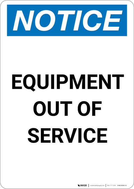 Notice: Equipment Out Of Service - Portrait Wall Sign