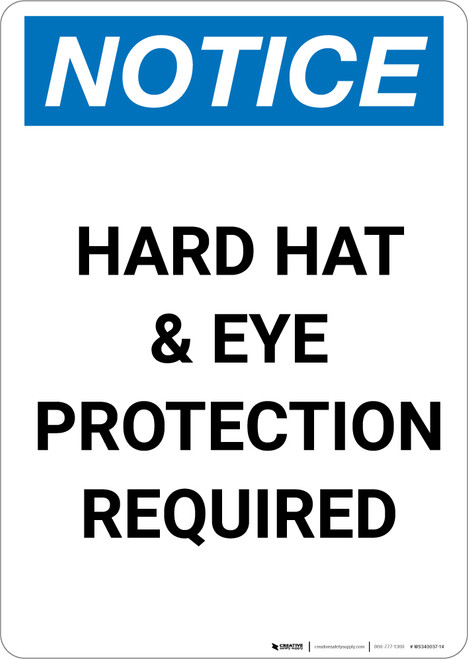 Notice: Hard Hat and Eye Protection Required - Portrait Wall Sign