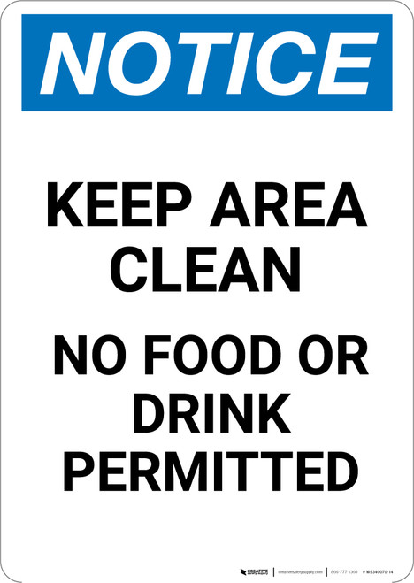 Notice: Keep Area Clean No Food or Drink - Portrait Wall Sign