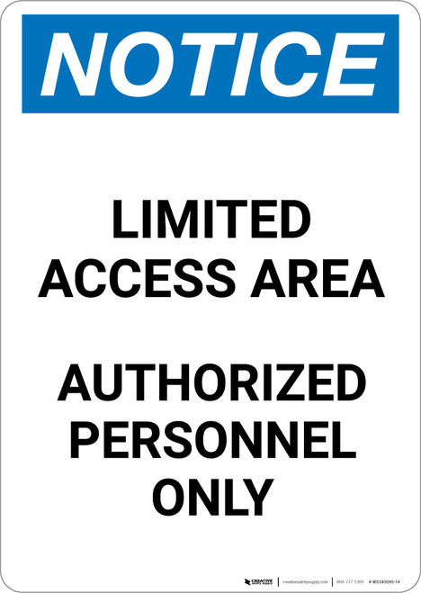 Notice: Limited Access Area Authorized Personnel Only - Portrait Wall Sign