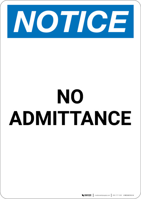 Notice: No Admittance - Portrait Wall Sign
